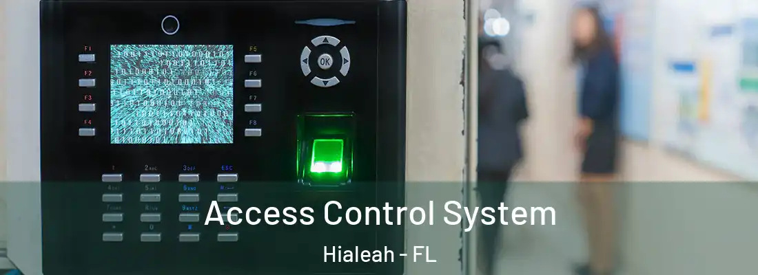  Access Control System Hialeah - FL