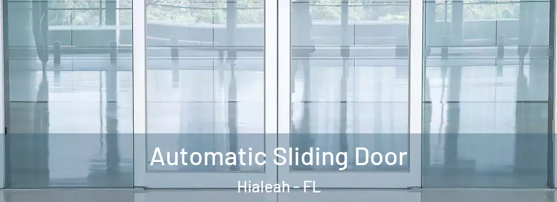  Automatic Sliding Door Hialeah - FL