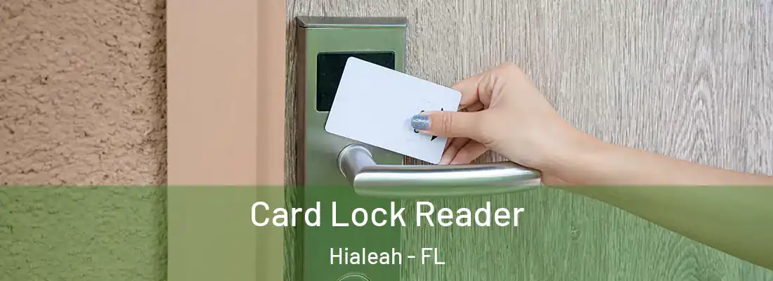  Card Lock Reader Hialeah - FL