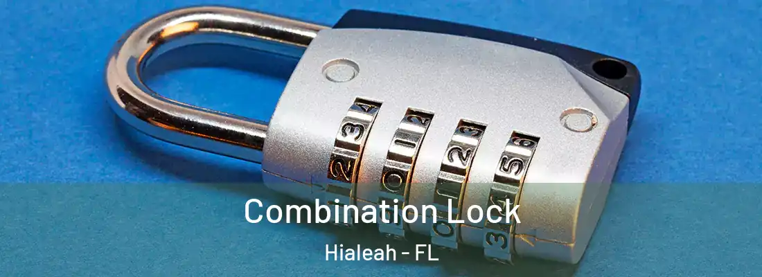  Combination Lock Hialeah - FL