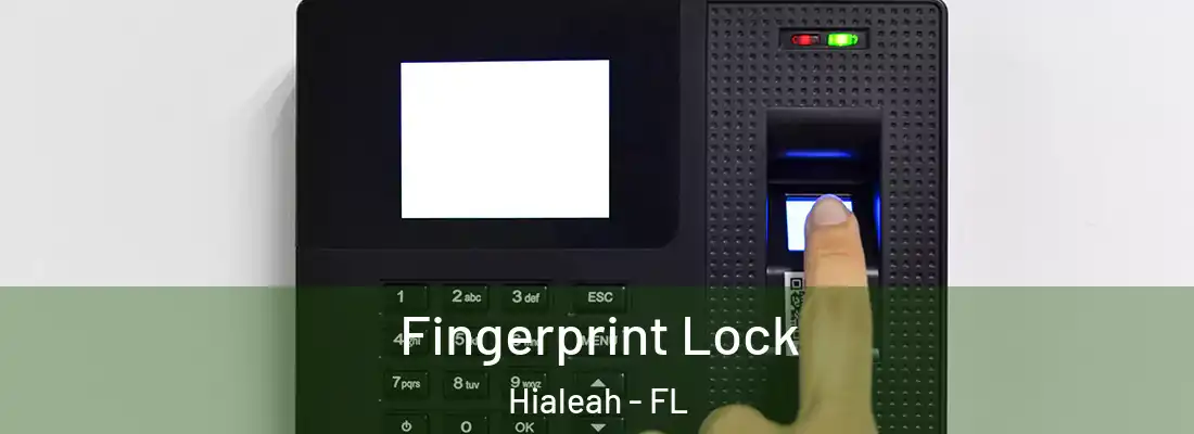  Fingerprint Lock Hialeah - FL