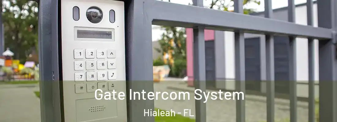  Gate Intercom System Hialeah - FL