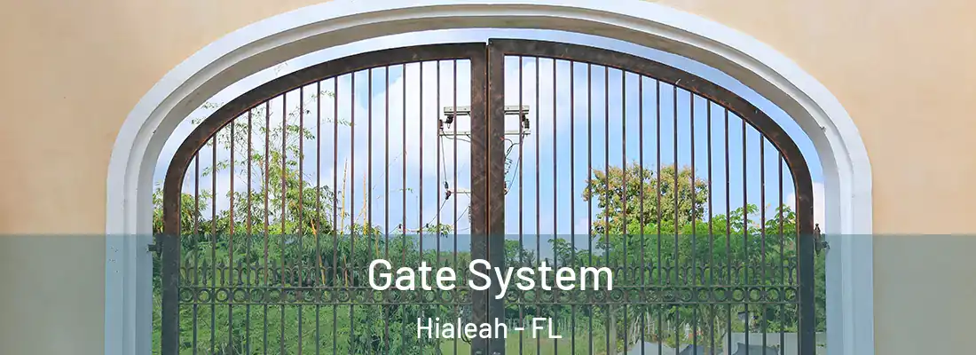  Gate System Hialeah - FL