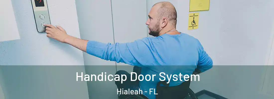  Handicap Door System Hialeah - FL