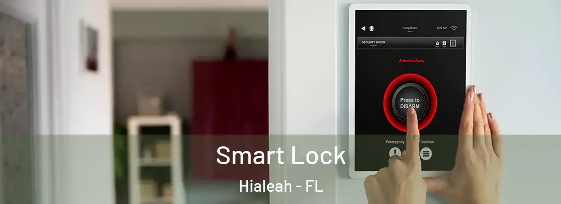  Smart Lock Hialeah - FL