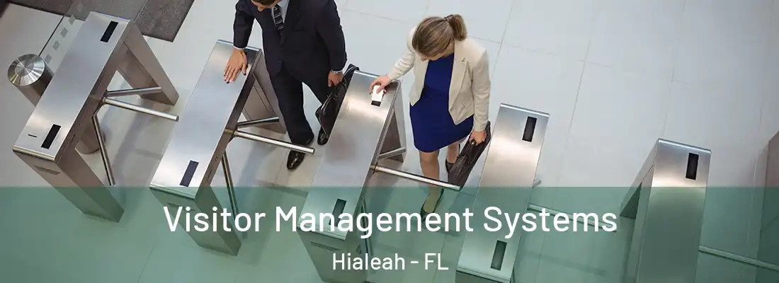  Visitor Management Systems Hialeah - FL