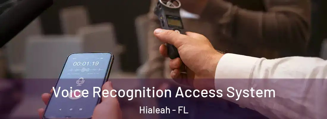  Voice Recognition Access System Hialeah - FL